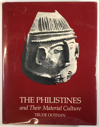 Item #s00026926 The Philistines and Their Material Culture. Trude Dothan