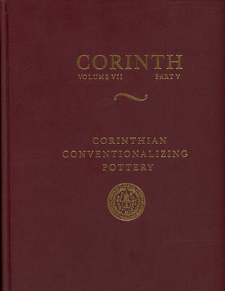 Item #s00026935 Corinthian Conventionalizing Pottery; Corinth: Results of Excavations Conducted...