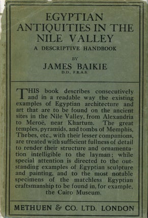 Item #s00026977 Egyptian Antiquities in the Nile Valley: A Descriptive Handbook. James Baikie