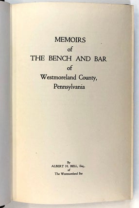 Memoirs of the Bench and Bar of Westmoreland County, Pennsylvania