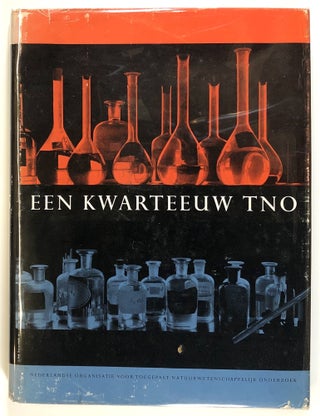 Item #s00027146 Een Kwarteeuw TNO, 1932-1957: Gedenkboek bij de voltooiing van de eerste 25 jaar...