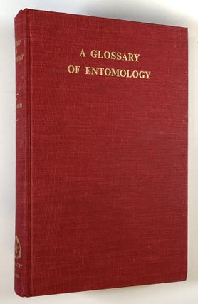 Item #s00027239 A Glossary of Entomology: Smith's "An Explanation of Terms Used in Entomology,"...