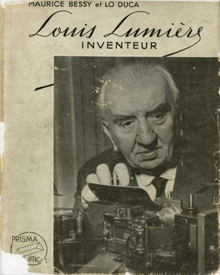 Item #s00027316 Louis Lumiere: Inventeur. Maurice Bessy, Lo Duca