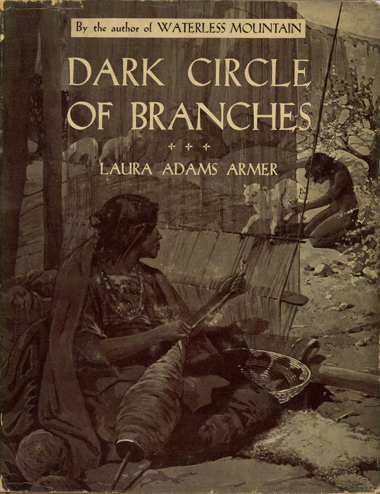 Item #s00027318 Dark Circle of Branches. Laura Adams Armer, ill Sidney Armer.