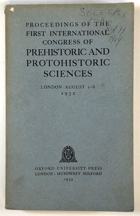Item #s00027325 Proceedings of the First International Congress of Prehistoric and Protohistoric...