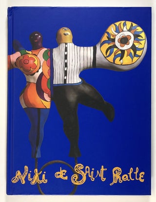 Item #s00027341 Niki de Saint Phalle: Liebe, Protest, Phantasie. Niki de Saint Phalle, Pierre...