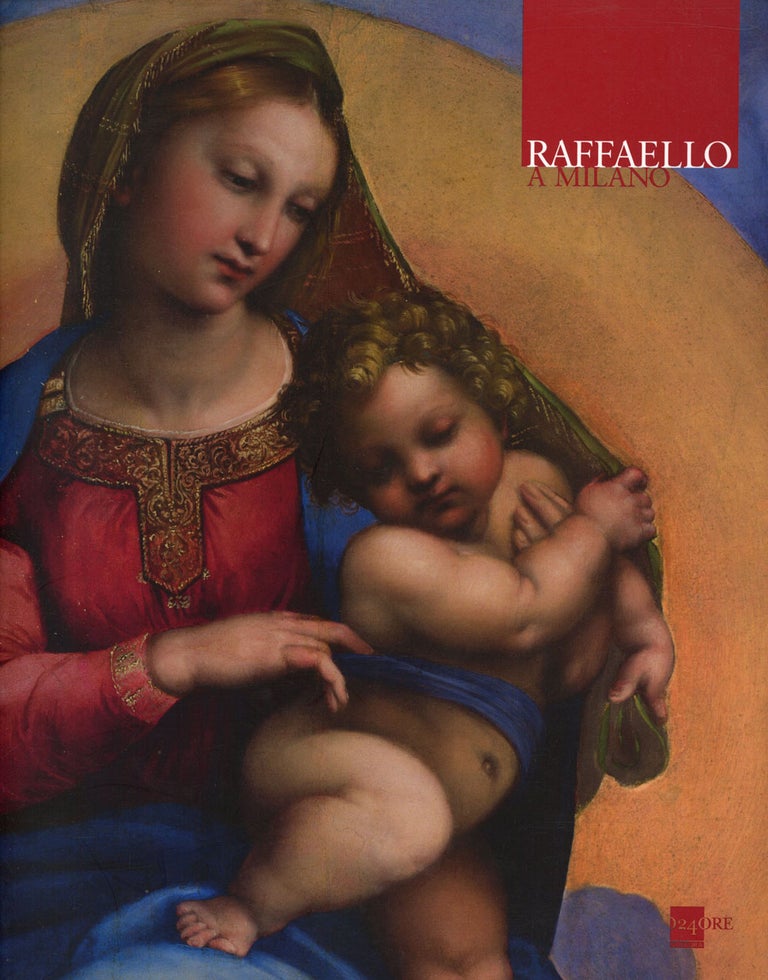 Item #s00027343 Raffaello a Milano: La Madonna di Foligno. Valeria Merlini, Daniela Storti.