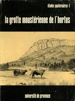 Item #s00027446 La grotte mousterienne de l'hortus; La Grotte de L'Hortus (Valflaunes, Herault);...