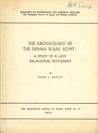 Item #s00027456 The Archaeology of the Dishna Plain Egypt: A Study of a Late Palaeolithic...