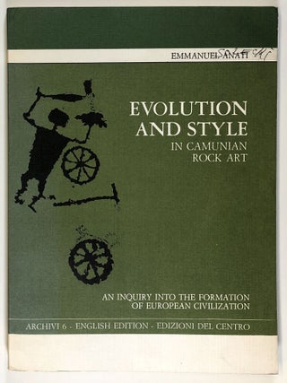 Item #s00027468 Evolution and Style in Camunian Rock Art; An Inquiry into the Formation of...