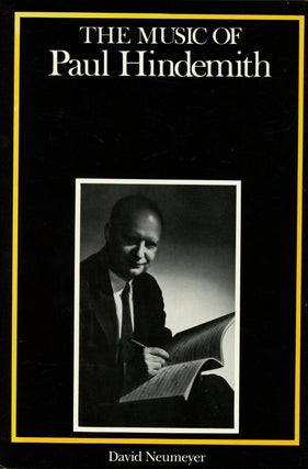 Item #s00027488 The Music of Paul Hindemith; Composers of the Twentieth Century. Eric T. Chafe