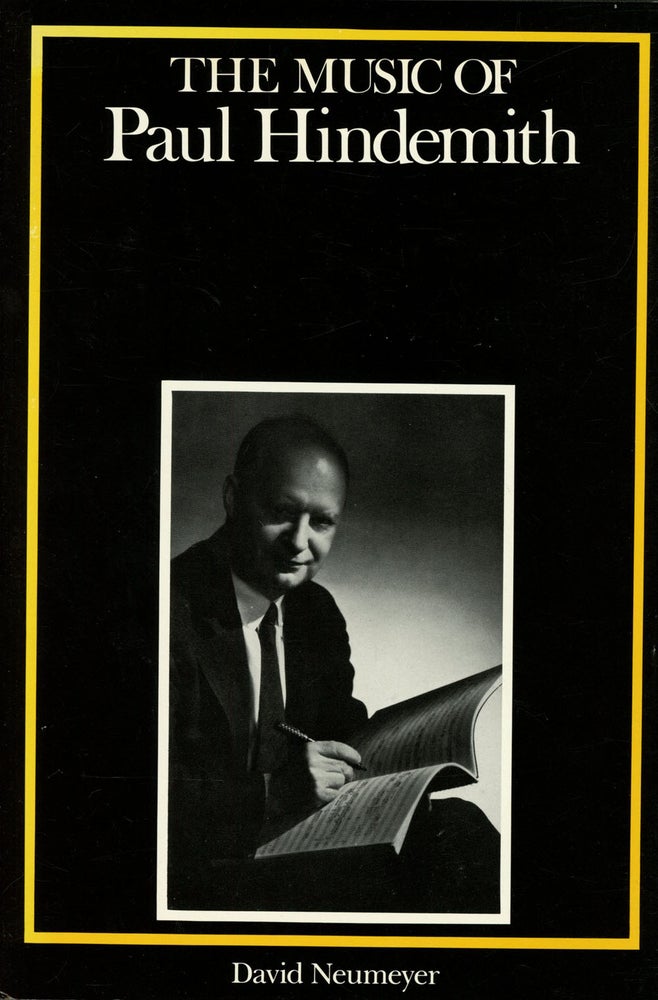Item #s00027488 The Music of Paul Hindemith; Composers of the Twentieth Century. Eric T. Chafe.