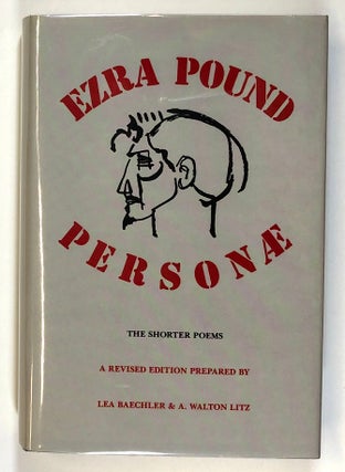 Item #s00027530 Personae: The Shorter Poems of Ezra Pound. Ezra Pound, Lea Baechler, A. Walton Litz