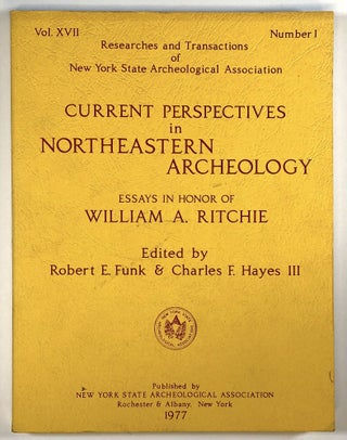 Item #s00027535 Current Perspectives in Northeastern Archaeology: Essays in Honor of William A....