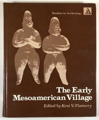 Item #s00027560 The Early Mesoamerican Village; Studies in Archaeology. Kent V. Flannery, ed