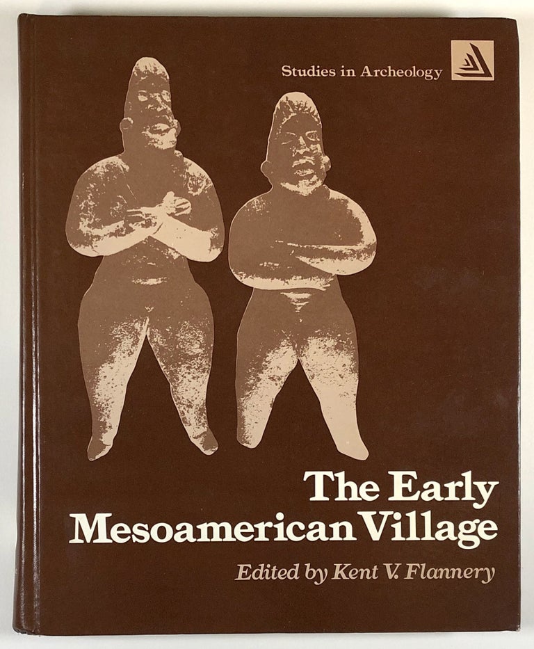Item #s00027560 The Early Mesoamerican Village; Studies in Archaeology. Kent V. Flannery, ed.