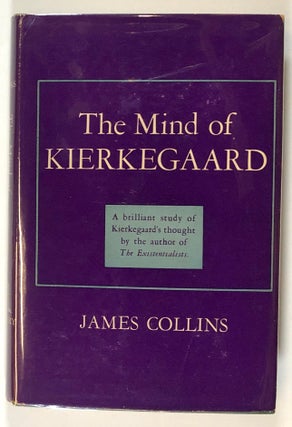 Item #s00027570 The Mind of Kierkegaard. James Collins