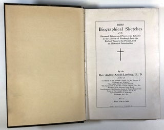 Brief Biographical Sketches of the Deceased Bishops and Priests Who Labored in the Diocese of Pittsburgh from the Earliest Times to the Present, with an Historical introduction