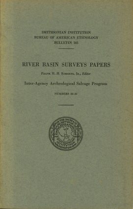 Item #s00027652 River Basin Surveys Papers: Inter-Agency Archaeological Salvage Program, Numbers...