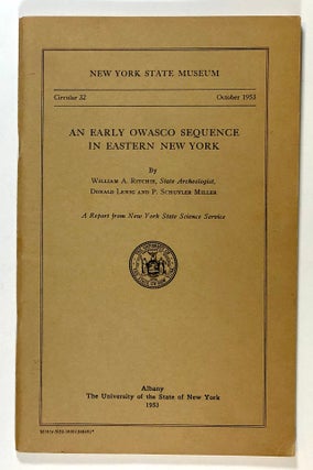 Item #s00027696 An Early Owasco Sequence in Eastern New York; New York State Museum and Science...