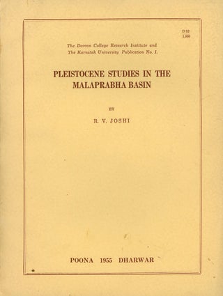 Item #s00027756 Pleistocene Studies in the Malaprabha Basin; The Deccan College Research...