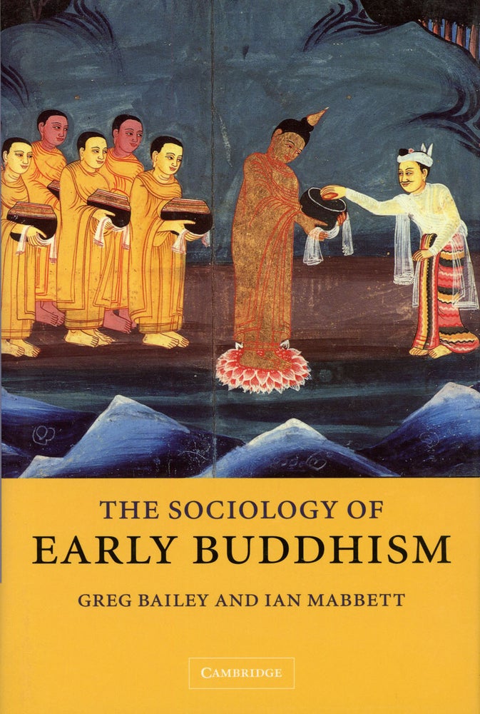 Item #s00027874 The Sociology of Early Buddhism. Greg Bailey, Ian Mabbett.
