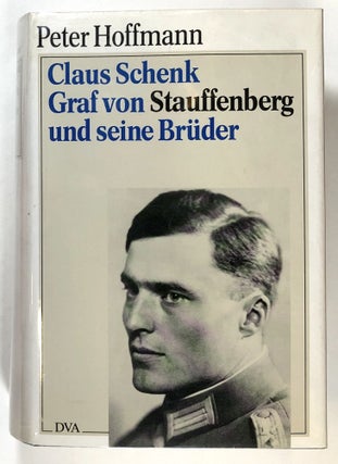 Item #s00027921 Claus Schenk Graf von Stauffenberg und seine Bruder. Peter Hoffman