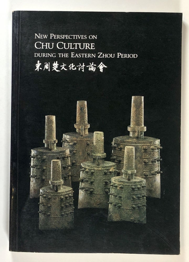 Item #s00027938 New Perspectives on Chu Culture During the Eastern Zhou Period. Thomas Lawton.