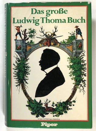 Item #s00027951 Das Grosse / große Ludwig Thoma Buch. RIichard Lemp