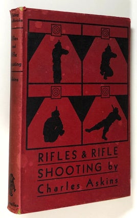 Item #s00028113 Rifles and Rifle Shooting. Charles Askins