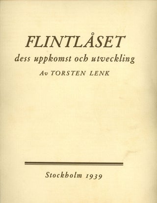 Item #s00028130 Flintlaset: Dess Uppkomst och Utveckling av Torsten Lenk, Resume Traduit en...