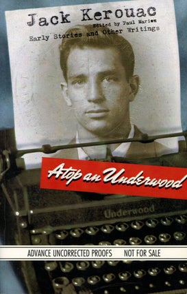 Item #s00028156 Atop an Underwood: Early Stories and Other Writings. Jack Kerouac, ed Paul Marion