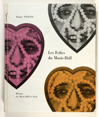 Item #s00028245 Les Folies du Music-Hall: Histoire du Music-Hall a Paris de 1914 a nos jours;...