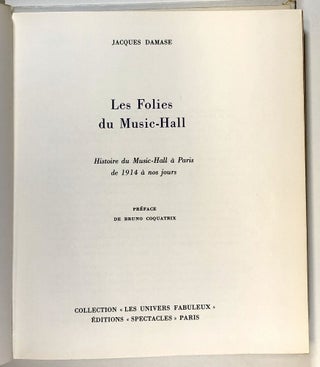 Les Folies du Music-Hall: Histoire du Music-Hall a Paris de 1914 a nos jours; Preface du Bruno Coquatrix