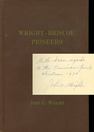 Item #s00028261 Wright-Briscoe Pioneers. John C. Wright