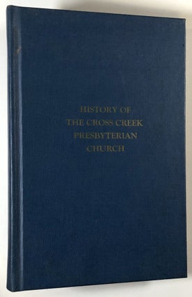 Item #s00028284 History of the Cross Creek Presbyterian Church (United Presbyterian of U.S.A.)....