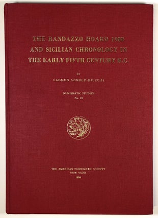 Item #s00028318 The Randazzo Hoard 1980 and Sicilian Chronology in the Early Fifth Century B.C.;...