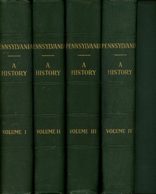 Item #s00028324 Pennsylvania: A History, 4 vols. George P. Donehoo, ed., intro Thomas L. Montgomery