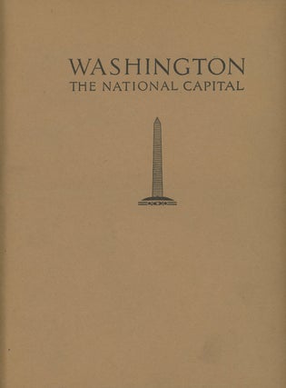 Item #s00028341 Washington: The National Capital; Senate Document No. 332. H. P. Caemmerer
