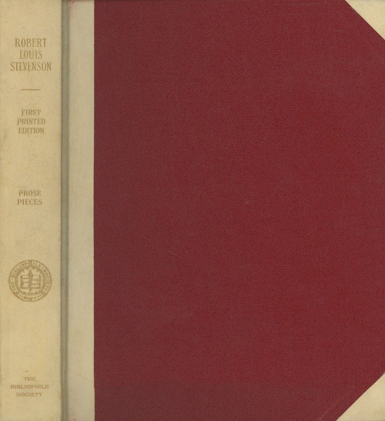 Item #s00028355 Prose Pieces / Hitherto Unpublished Prose Writings by Robert Louis Stevenson. Robert Louis Stevenson, ed Henry H. Harper.