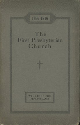 Item #s00028366 A Brief History of the First Presbyterian Church, Wilkinsburg, Pennsylvania,...