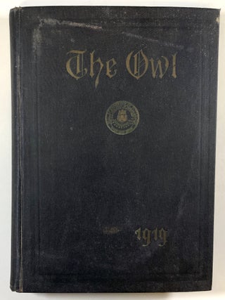 Item #s00028467 The 1919 Owl; University of Pittsburgh yearbook. John Ross Burns Byers, Robert M....
