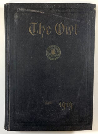Item #s00028467 The 1919 Owl; University of Pittsburgh yearbook. John Ross Burns Byers, Robert M....