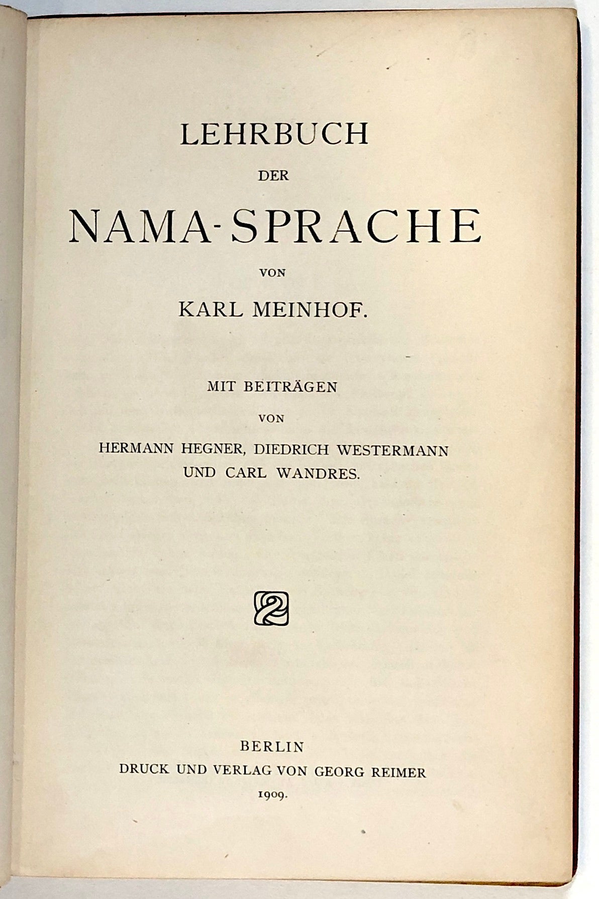 Lehrbuch der Nama-Sprache; Mit Beitragen von Hermann Hegner