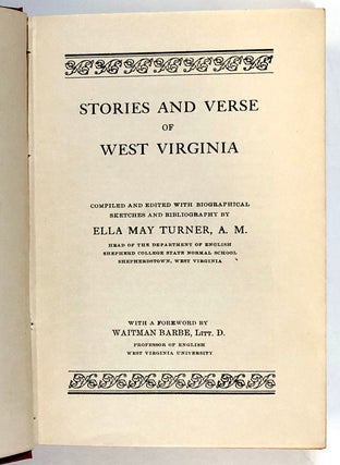 Stories and Verse of West Virginia: Compiled and Edited With Biographical Sketches and Bibliography by Ella May Turner