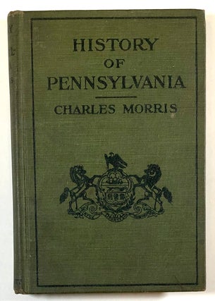Item #s00028485 The History of Pennsylvania. Charles Morris