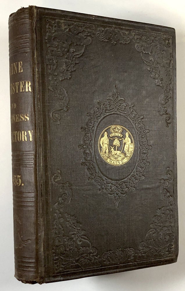 Item #s00028488 The Maine Register, for the Year 1855: Embracing State & County Officers, and an Abstract of the Laws and Resolves; Together With a Complete Business Directory of the State and a Variety of Useful Information. George Adams.