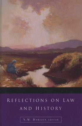 Item #s00028646 Reflections on Law And History: Irish Legal History Society Discourses and Other...