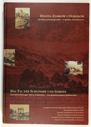Item #s00028758 Das Tal der Schlosser und Garten: Das Hirschberger Tal in Schlesien - ein...
