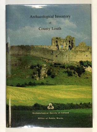 Item #s00028817 Archaeological Inventory of County Louth. Victor M. Buckley